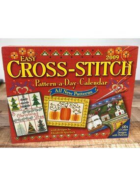 Easy Cross-Stitch 2009 Pattern-A-Day Calendar By Elizabeth Spurlock - All New Pa